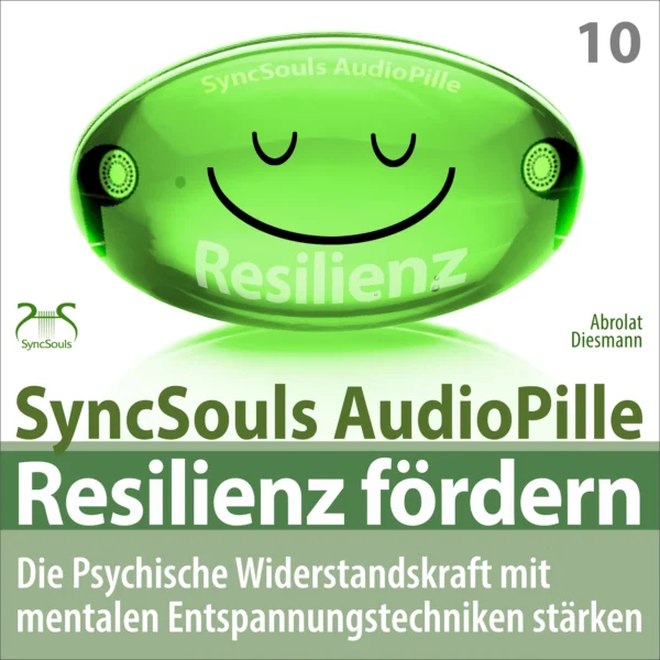 Cover: Resilienz fördern (SyncSouls AudioPille)