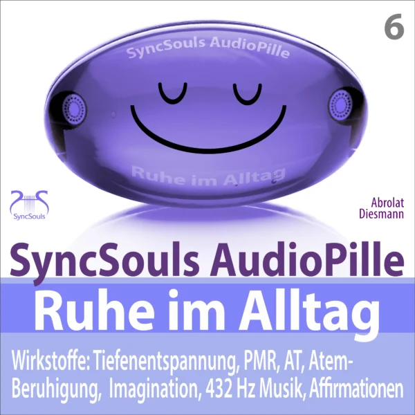 Cover: SyncSouls AudioPille - Ruhe im Alltag