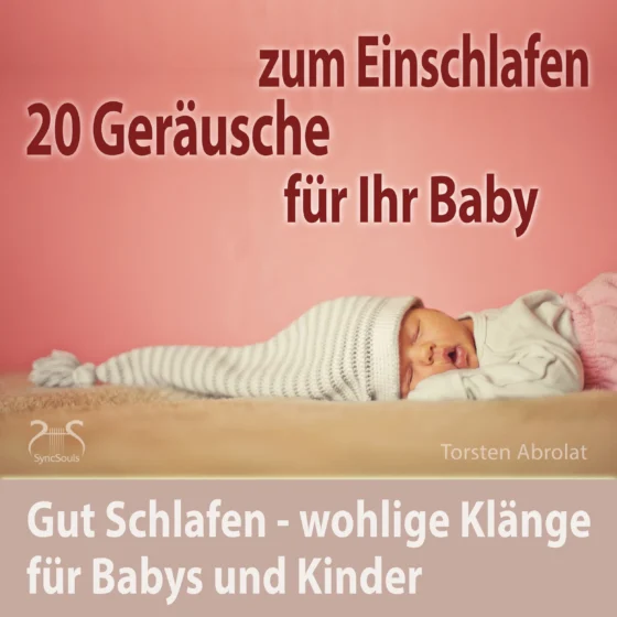 Cover: 20 Geräusche für Ihr Baby zum Einschlafen