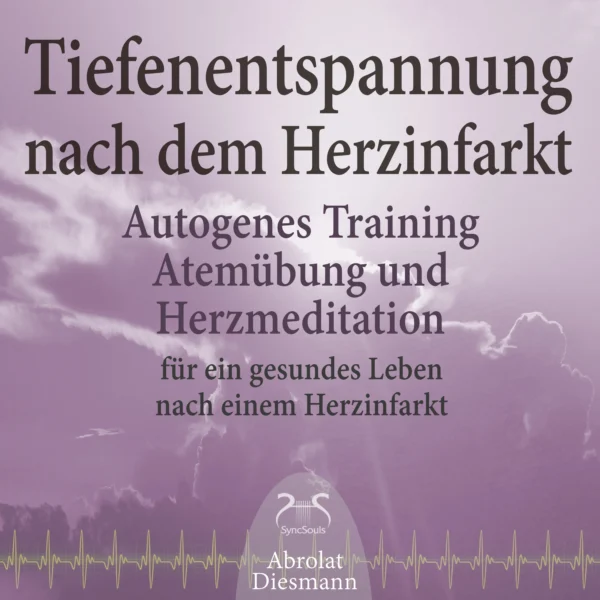 Cover: Tiefenentspannung nach dem Herzinfarkt