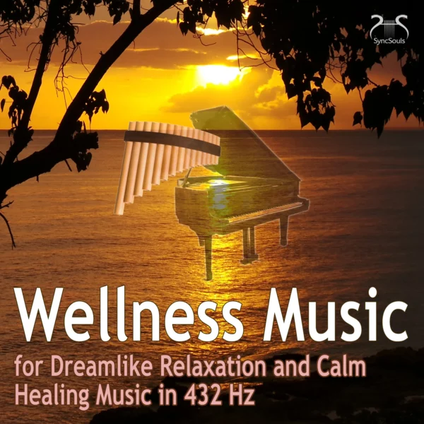 Cover: Wellness Music for Dreamlike Relaxation and Calm