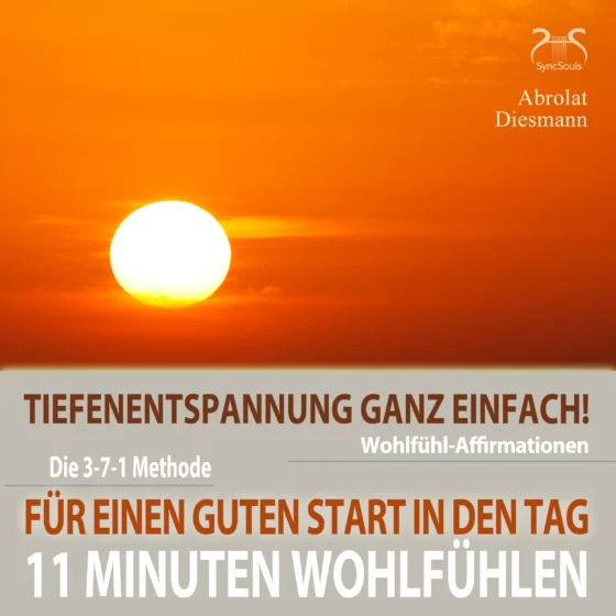 Cover: 11 Minuten Wohlfühl-Affirmationen - Für einen Guten Start in den Tag
