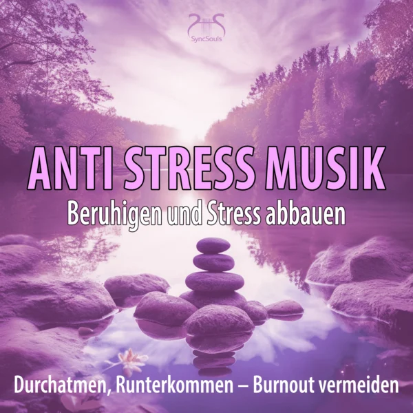 Cover: Anti Stress Musik (432 Hz): Beruhigen und Stress abbauen