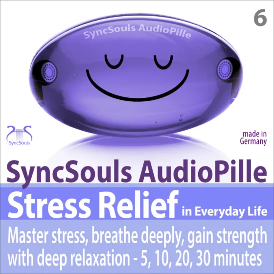 Cover: Stress Relief in Everyday Life - Master stress, breathe deeply, gain strength with deep relaxation