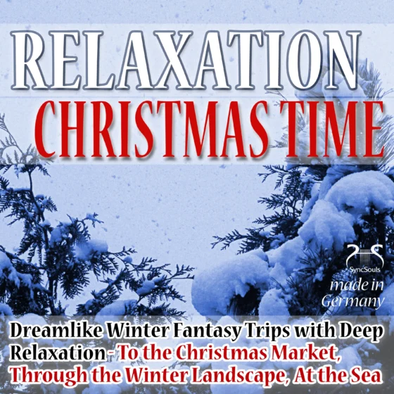 Cover: Winter Time Relaxation - Dreamlike Winter Fantasy Trips with Deep Relaxation