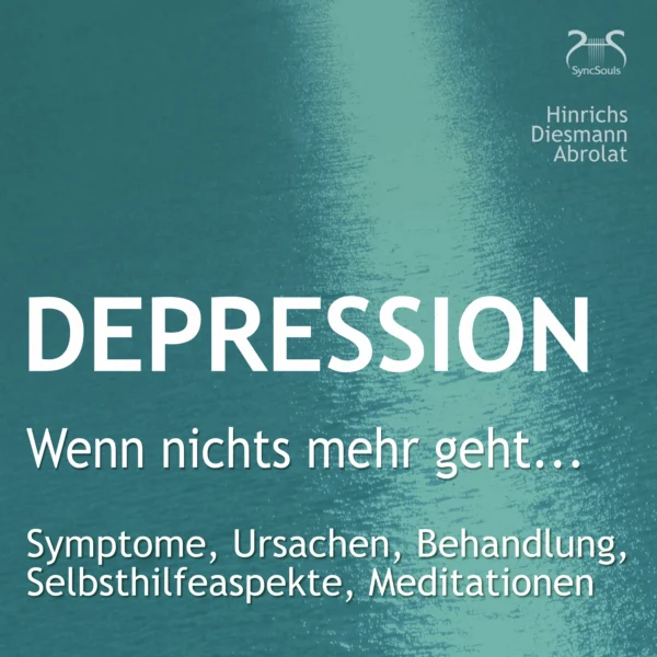 Cover: Depression: "Wenn nichts mehr geht..." - ein Ratgeber