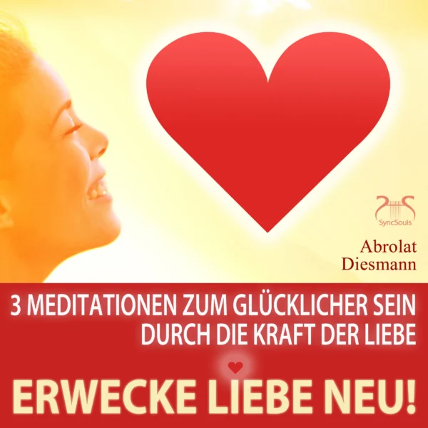 Cover: Erwecke Liebe Neu!