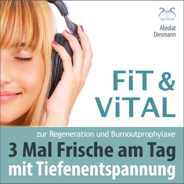 Cover: Fit und Vital mit Tiefenentspannung