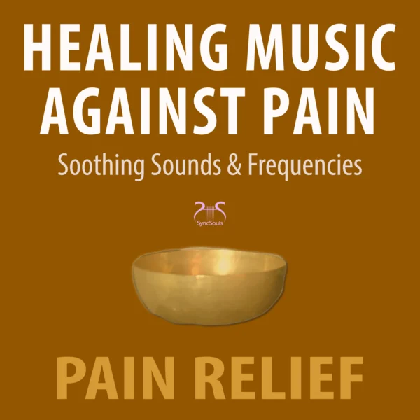 Cover: Healing Music Against Pain: Soothing Sounds and Frequencies, Pain ReliefHealing Music Against Pain