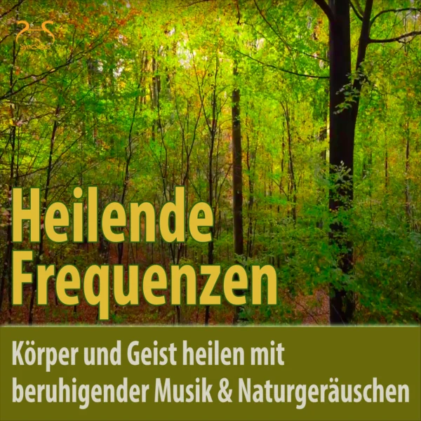 Cover: Heilende Frequenzen