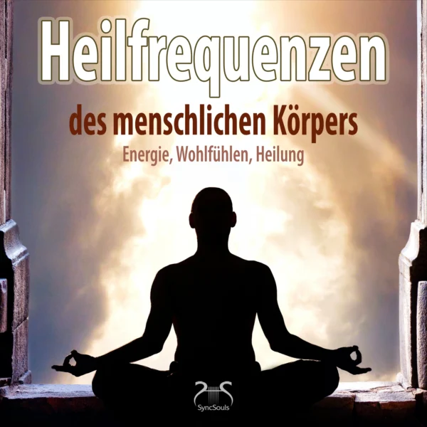 Cover: Heilfrequenzen des menschlichen Körpers