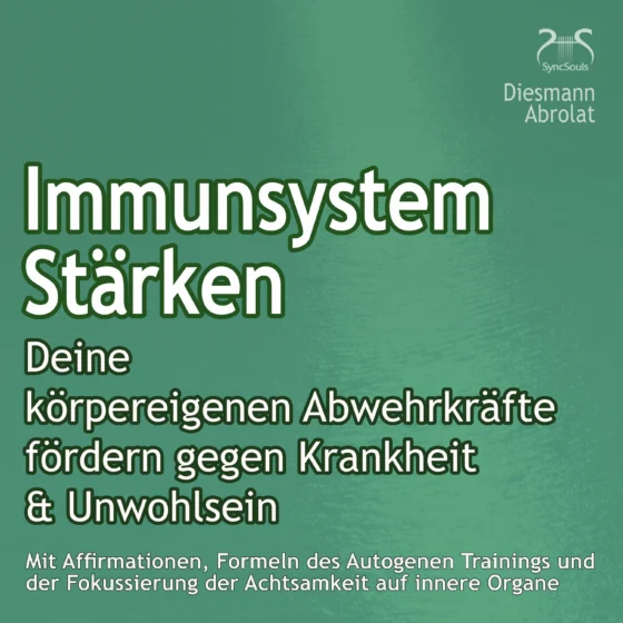 Cover: Immunsystem Stärken: Deine körpereigenen Abwehrkräfte fördern