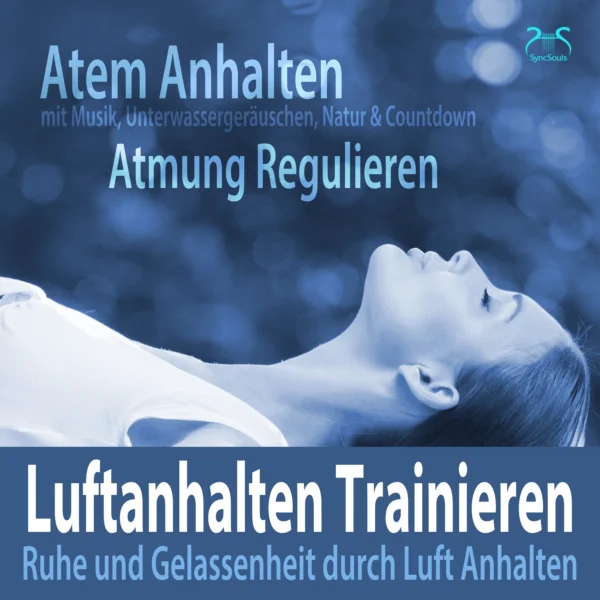 Cover: Luftanhalten Trainieren - Atem Anhalten, Atmung Regulieren