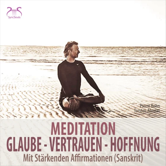 Cover: Meditation Glaube, Vertrauen, Hoffnung