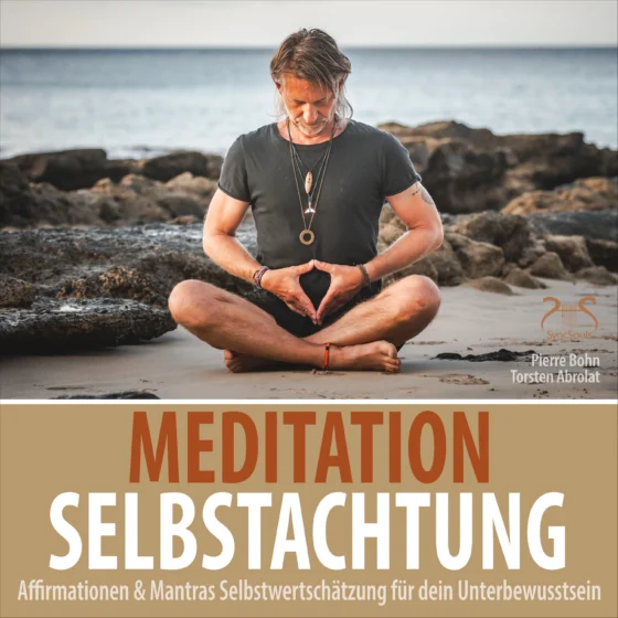 Cover: Meditation Selbstachtung - Affirmationen & Mantras