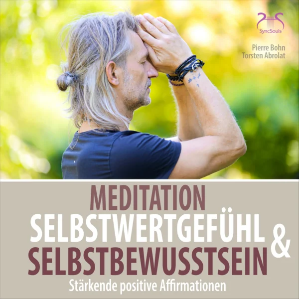 Cover: Meditation Selbstwertgefühl und Selbstbewusstsein