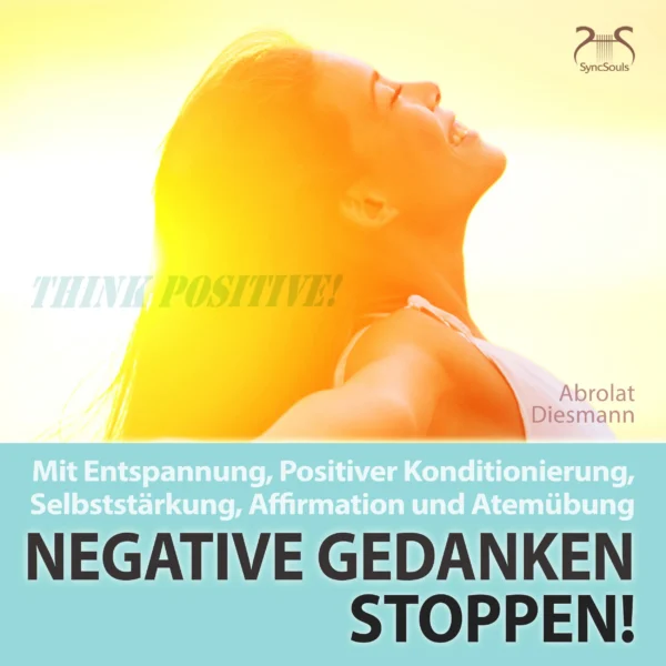 Cover: Negative Gedanken Stoppen!