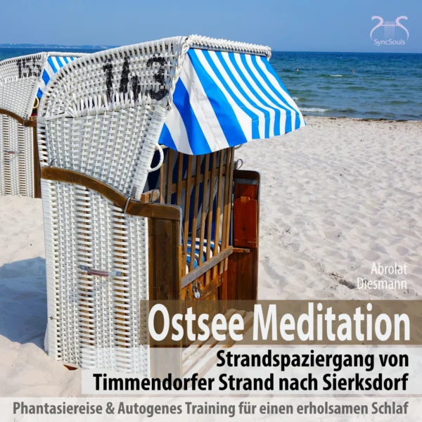 Cover: Ostsee Meditation: Phantasiereise von Timmendorfer Strand nach Sierksdorf