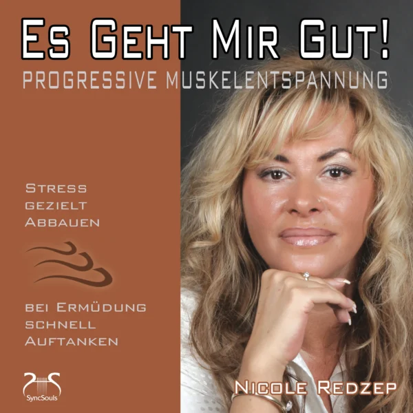 Cover: Es geht Mir Gut! Progressive Muskelentspannung & Autogenes Training