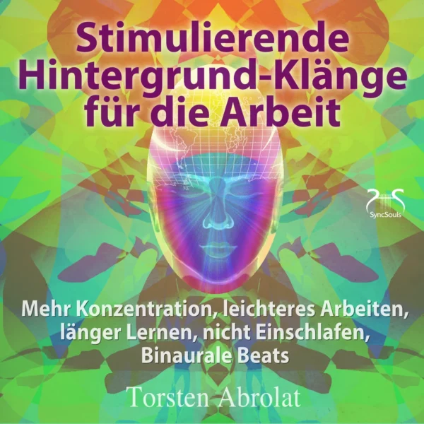 Cover: Stimulierende Hintergrund-Klänge für die Arbeit