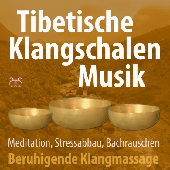 Cover: Tibetische Klangschalen Musik - beruhigende Klangmassage