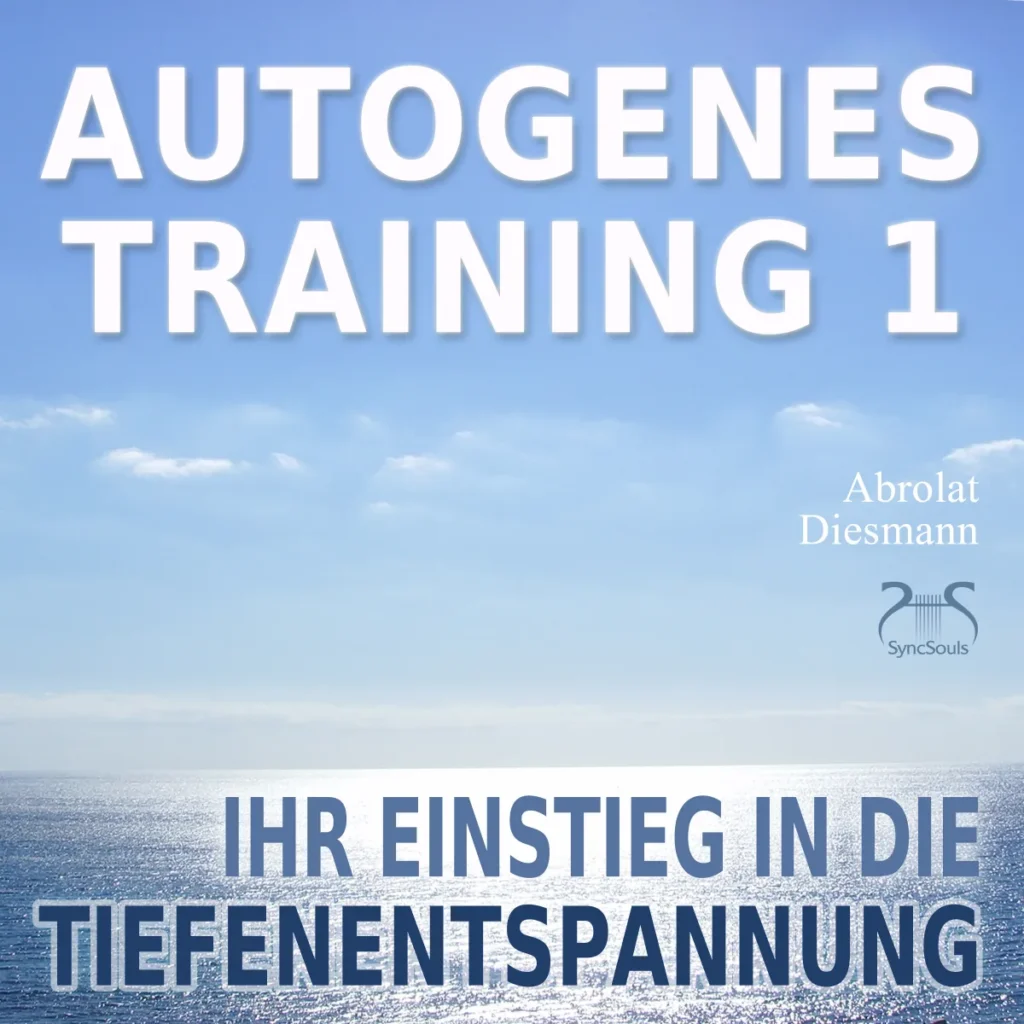 Autogenes Training 1 Einsteiger Grunduebungen