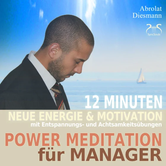 Cover: Power Meditation für Manager und Managerinnen