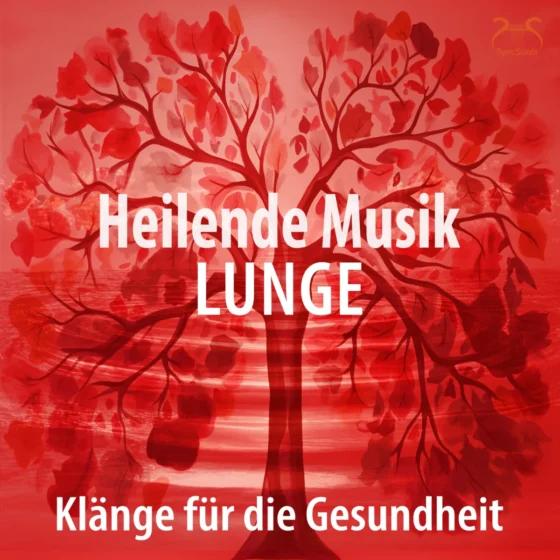 Cover: Heilende Musik „Lunge“ - Klänge für die Gesundheit