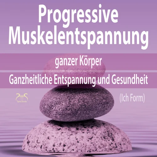 Progressive Muskelentspannung ganzer Körper (Ich Form) – Hörbuch Cover