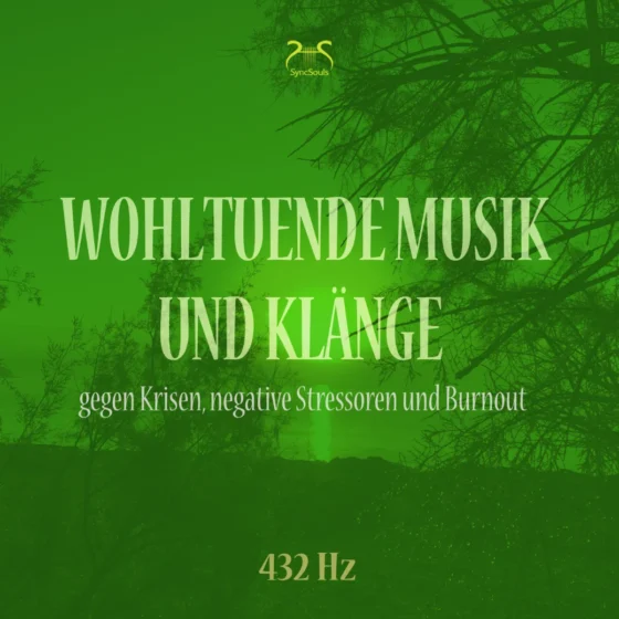 Cover: Sanfte Musik (432Hz) gegen negative Stressoren