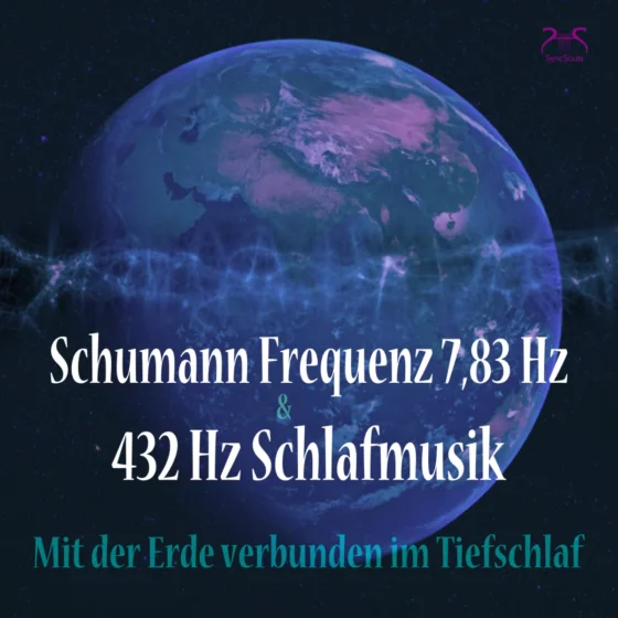 Cover: Schumann Frequenz 7,83 Hz & 432 Hz Schlafmusik – Mit der Erde verbunden im Tiefschlaf