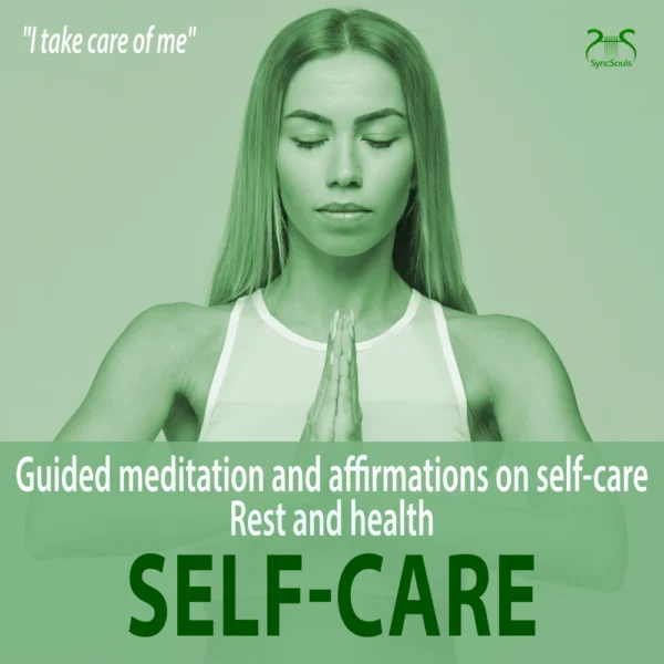 Self-care – Guided meditation and affirmations on self-care – Hörbuch Cover