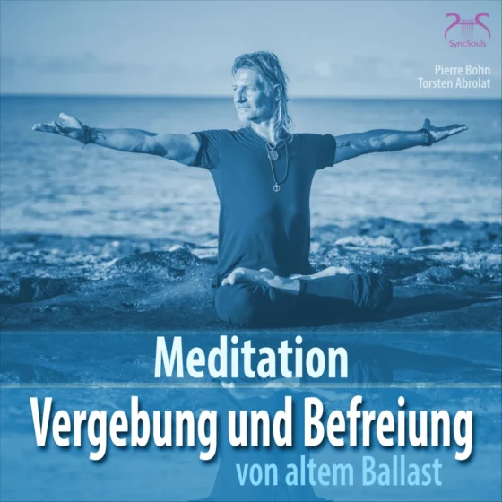 Cover: Meditation: Vergebung und Befreiung von altem Ballast