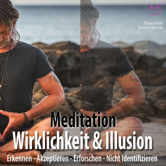 Meditation Wirklichkeit & Illusion (Cover)
